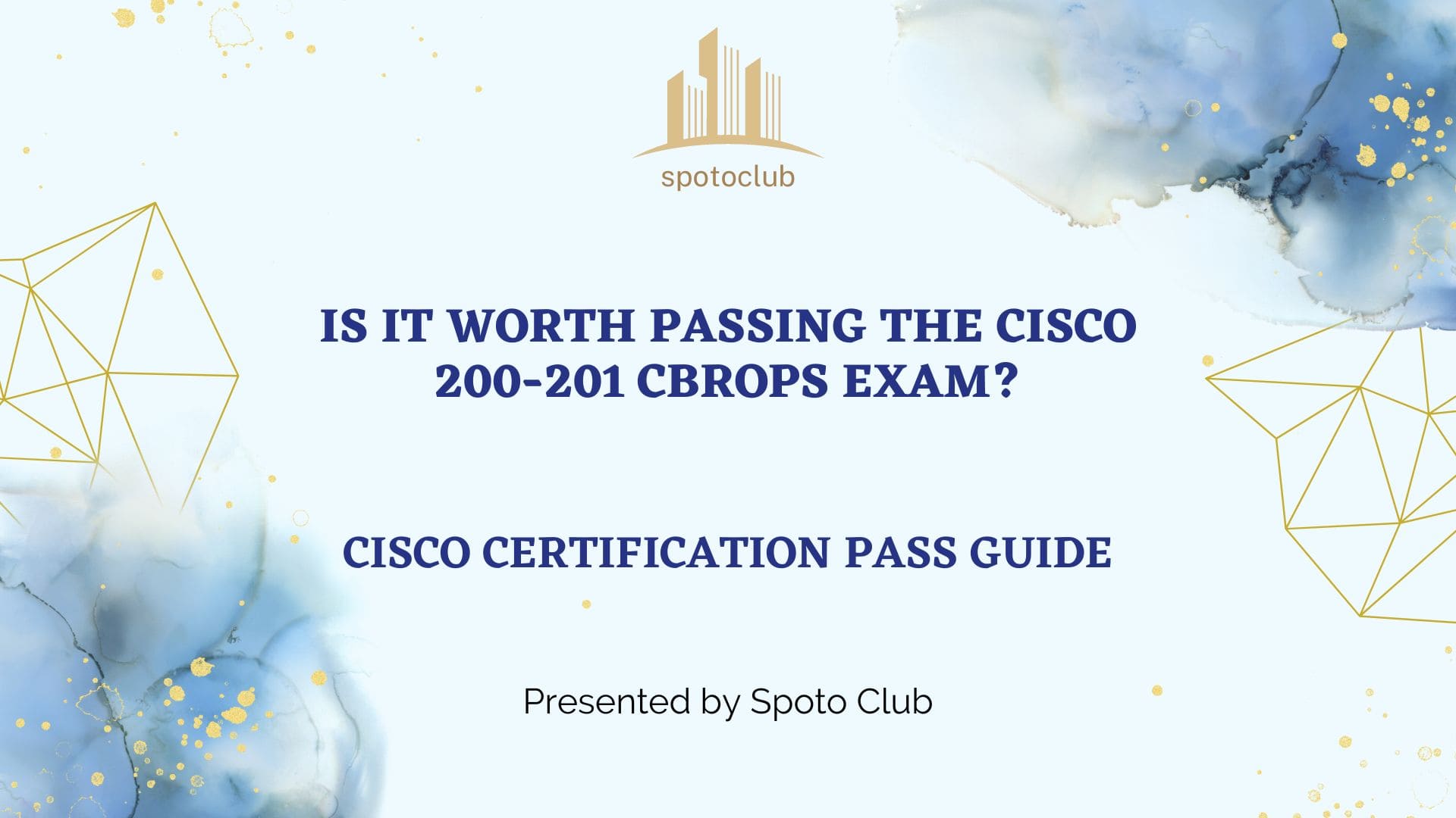 worth passing the Cisco 200-201